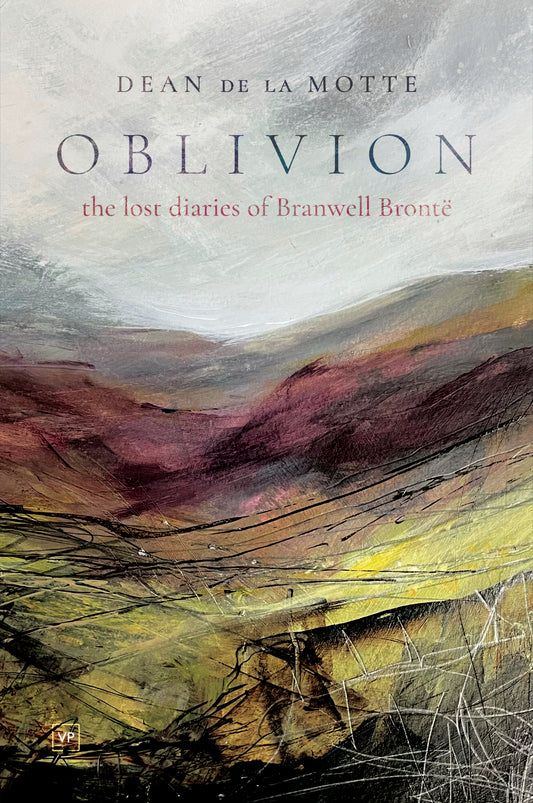 Oblivion: The Lost Diaries of Branwell Brontë