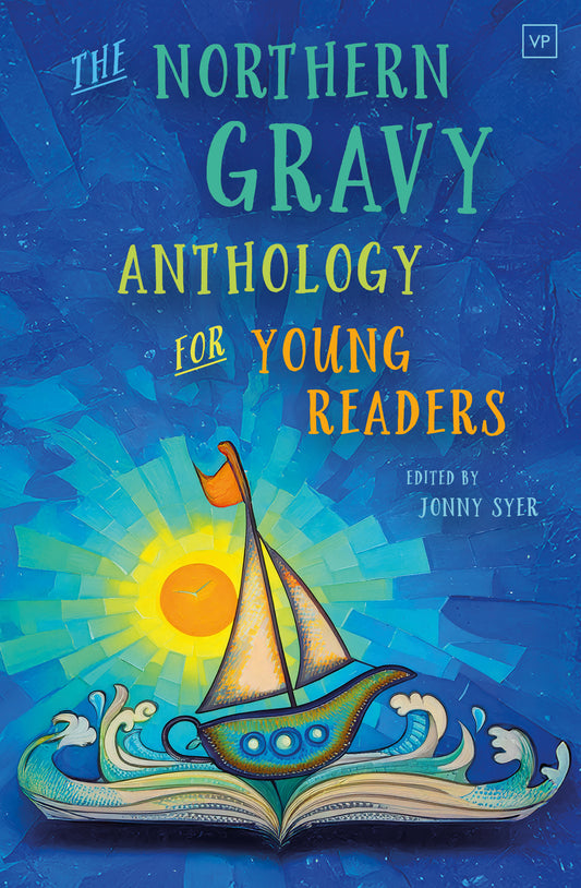 The Northern Gravy Anthology for Young Readers