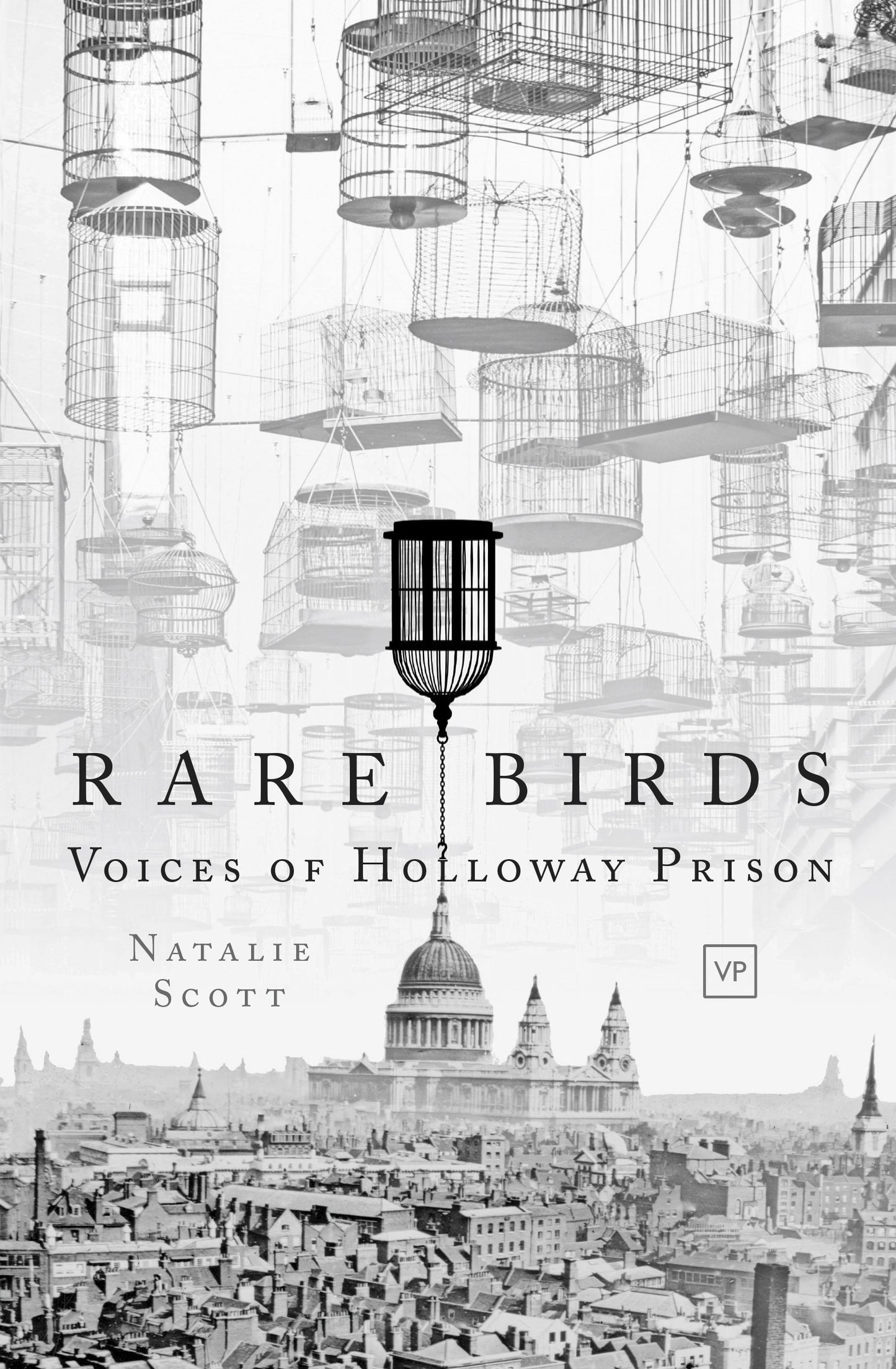 Rare Birds: Voices of Holloway Prison